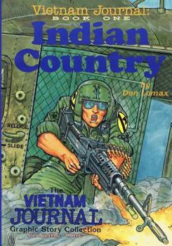 Vietnam Journal Book One: Indian Country - Book #1 of the Vietnam Journal