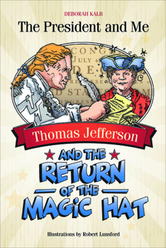 Paperback Thomas Jefferson and the Return of the Magic Hat Book