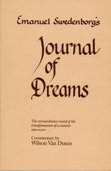 Paperback Swedenborg's Journal of Dreams: The Extraordinary Record of the Transformation of a Scientist Into a Seer Book