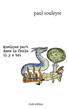 Quelque part dans la foule il y a toi