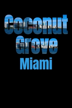 Paperback Coconut Grove: Miami Neighborhood Skyline Book