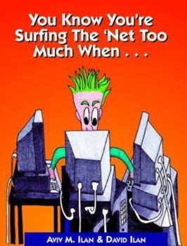 Paperback You Know Your Surfing the Net Too Much When... Book