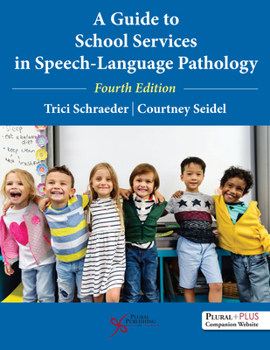 Paperback A Guide to School Services in Speech-Language Pathology Book