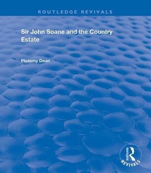 Sir John Soane and the Country Estate (Reinterpreting Classicism)
