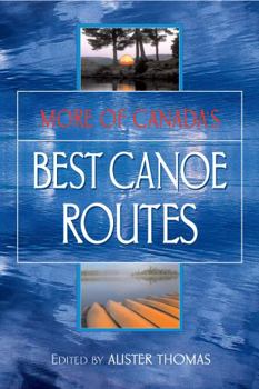 Paperback More of Canada's Best Canoe Routes Book
