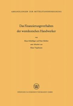 Paperback Das Finanzierungsverhalten Der Westdeutschen Handwerker [German] Book