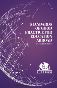 Paperback Standards of Good Practice for Education Abroad: Sixth Edition (Enhanced) Book