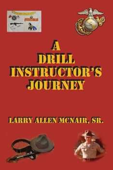 Paperback A Drill Instructor's Journey Book