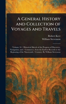 A General History and Collection of Voyages and Travels