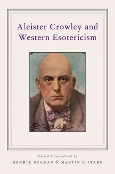 Paperback Aleister Crowley and Western Esotericism Book