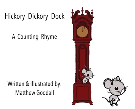 Hardcover Hickory Dickory Dock - A Counting Rhyme Book