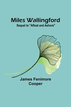Paperback Miles Wallingford; Sequel to "Afloat and Ashore" Book