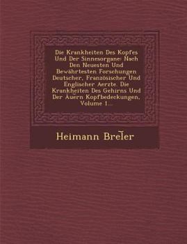 Paperback Die Krankheiten Des Kopfes Und Der Sinnesorgane: Nach Den Neuesten Und Bewahrtesten Forschungen Deutscher, Franzosischer Und Englischer Aerzte. Die Kr [German] Book