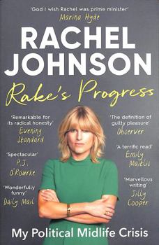 Paperback Rake's Progress: My Political Midlife Crisis Book