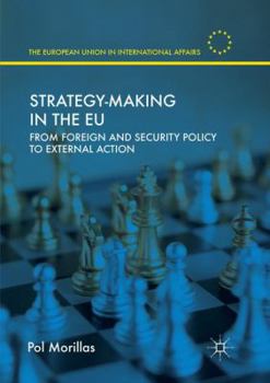 Paperback Strategy-Making in the EU: From Foreign and Security Policy to External Action Book