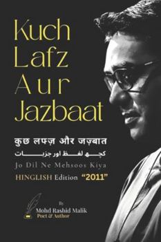 Paperback Kuch Lafz Aur Jazbaat - 2011: Jo Dil Ne Mehsoos Kiya Book