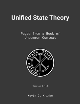Paperback Unified State Theory: Pages from a book of uncommon context. Book