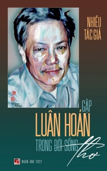Hardcover Gặp Luân Hoán Trong Đời Sống Thơ (hard cover) [Vietnamese] Book