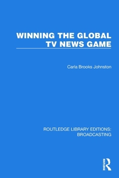 Paperback Winning the Global TV News Game Book