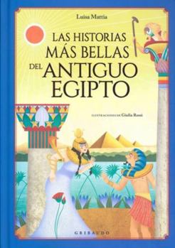 Hardcover Historias Mas Bellas del Antiguo Egipto [Spanish] Book