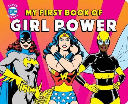 My First Book of Girl Power - Book  of the DC Super Heroes