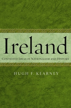 Hardcover Ireland: Contested Ideas of Nationalism and History Book
