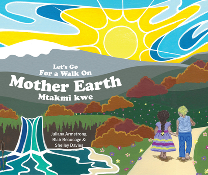 Hardcover Let's Go for a Walk on Mother Earth Book