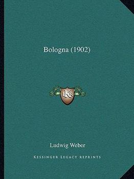 Paperback Bologna (1902) [German] Book