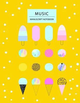 Music Manuscript Notebook: Staff paper and story guide pages for young composers and storytellers