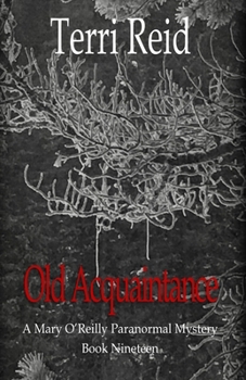 Old Acquaintance - Book #19 of the Mary O’Reilly