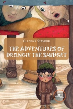 Paperback The Adventures of Drongie the Smidget Book