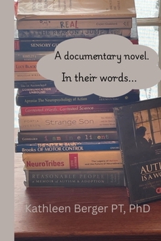 A Documentary Novel: In Their Words...
