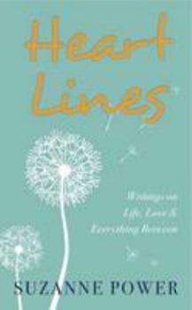 Paperback Heart Lines: Writings on Life, Love and Everything In-between Book