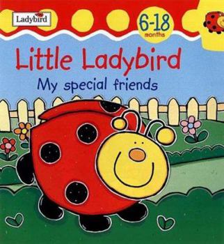 Paperback Little Ladybird: My Special Friends (Look and Talk) (Look & Talk) Book