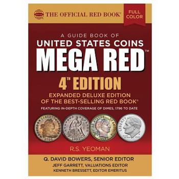 Paperback Mega Red: A Guide Book of United States Coins, Deluxe 4th Edition Book