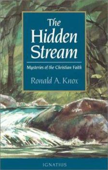 Paperback The Hidden Steam: Mysteries of the Christian Faith Book