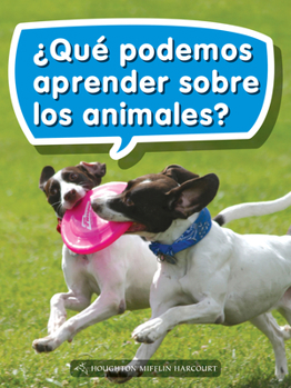 Paperback Book 049: ¿Qué Podemos Aprender Sobre Los Animales?: Leveled Reader, on Level Grade 1 [Spanish] Book
