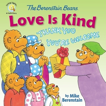 Paperback The Berenstain Bears Love Is Kind Book