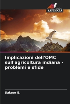 Paperback Implicazioni dell'OMC sull'agricoltura indiana - problemi e sfide [Italian] Book