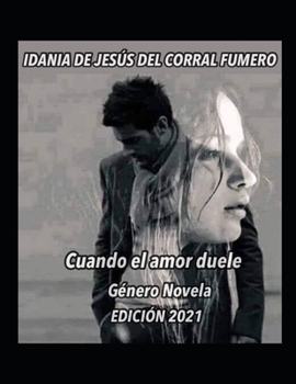 Paperback Cuando el amor duele [Spanish] Book