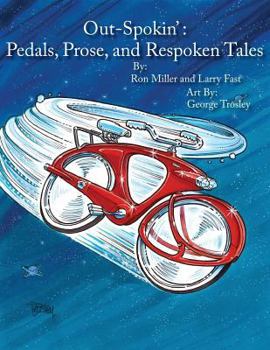 Paperback Out-Spokin': Pedals, Prose, and Respoken Tales Book