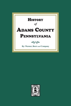 Paperback History of Adams County, Pennsylvania Book