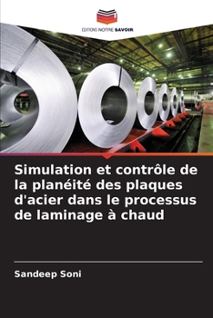 Paperback Simulation et contrôle de la planéité des plaques d'acier dans le processus de laminage à chaud [French] Book