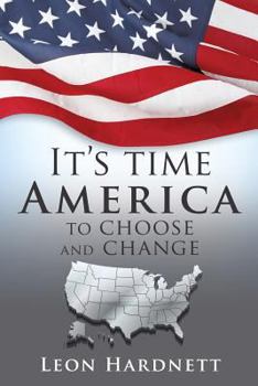 Paperback It's Time America to Choose and Change Book