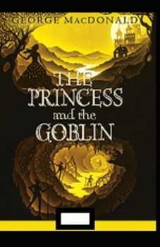 Paperback The Princess and the Goblin Annotated Book