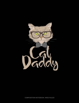 Paperback Cat Daddy: Composition Notebook: Wide Ruled Book