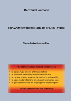 Paperback Explanatory dictionary of spanish verbs: Stem derivation method Book