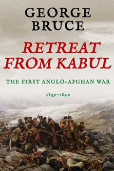Paperback Retreat from Kabul: The First Anglo-Afghan War, 1839-1842 Book