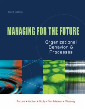 Paperback Managing for the Future: Organizational Behavior and Processes Book