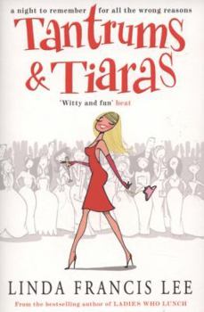 Paperback Tantrums & Tiaras. Linda Francis Lee Book